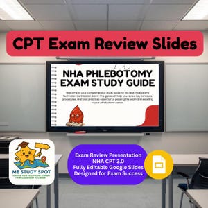 Könnte beinhalten: Ein Klassenzimmer mit einem Bildschirm, auf dem "NHA Phlebotomy Exam Study Guide" und der Text "CPT Exam Review Slides" angezeigt werden. Zusätzlicher Text enthält "Exam Review Presentation NHA CPT 3.0" und "MB Study Spot" mit einem Cartoon-Stern.