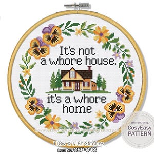CEP-048 'Funny Quote_ not a' Whore House it's a whore home' , Cross Stitch Pattern pdf