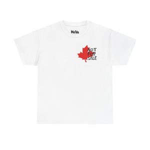 Canada is Not For Sale Graphic Tee | Canadian Independence Tee | Unisex Graphic T-Shirt | Proudly Canadian Apparel & Gifts