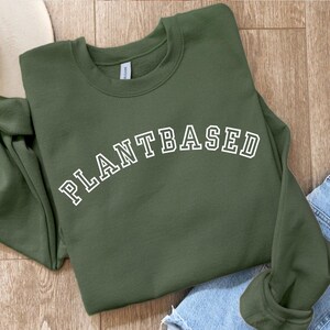 Plantbased Sweatshirt, Vegan Sweatshirt, Herbivore Sweatshirt, Enviroment Sweatshirt Vegan Awareness Sweatshirt Veggie Lover Gift for Vegans