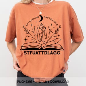 STFUATTDLAGG SVG PNG, Spicy Smut Bookish Svg, Funny Adult Reader Clipart, Retro Book Lover Sublimation, Sarcastic Booktok Quote Design File