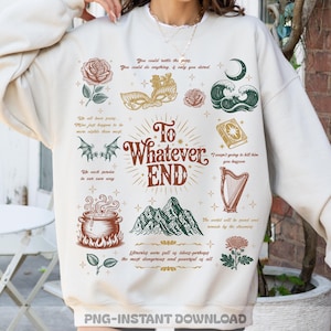 To Whatever End PNG, Aelin Fireheart PNG, Throne of Glass Design, Terrasen Queen Png, Kings Flame The Thirteen Book Lover Gift Crochan Queen