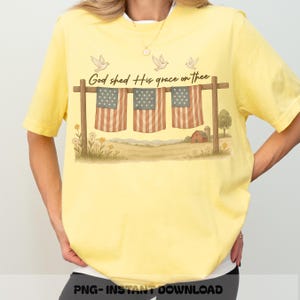 God Shed His Grace On Thee PNG, Christian 4th of July Sublimation Design, Faith and Freedom Shirt PNG, Patriotic Jesus Independence Clipart