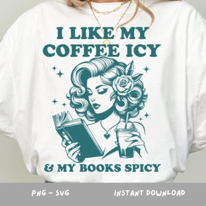 Café helado y mis libros picantes PNG SVG, Diseño de chica estudiosa picante, Café y libros PNG, Mujer leyendo un libro Svg, Café helado romántico PNG