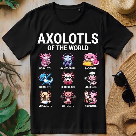 Axolotls Of The World Kawaii Axolotls PNG, Funny Animal Axolotl T-shirt Design