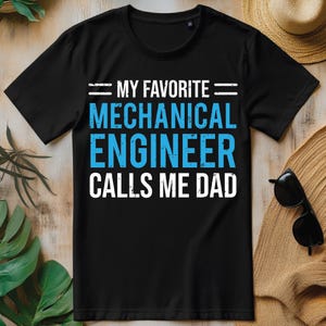 My Favorite Mechanical Engineer Calls Me Dad, png, schattig T-shirtontwerp met technische vader