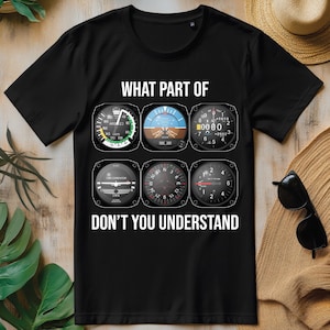 Que parte de você não entende PNG, engraçado piloto aviação instrumentos de voo design de camiseta