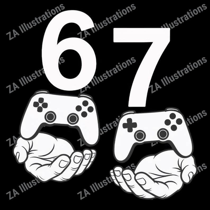 May include: Black and white graphic featuring the numbers "67" with a video game controller in each hand. The controllers are white with black buttons and are held by stylized hands. The background is black.