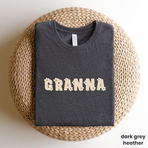 Floral Granna Shirt, Grandparent T-Shirt with Flowers, Graceful Grandma Tee, Granna Flower Accent Shirt, Heartfelt Granna Gift Tee, A182
