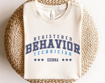 Custom Registered Behavior Technician TShirt, Personalized RBT Shirt, Custom Name Behavior Tech Tee, RBT Gift, Behavior Technician Tee, R084