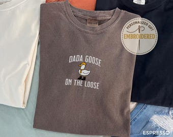 Embroidered Dad Silly Goose T-shirt, Husband Fathers Day, Funny Goose Gift, New Dad Pregnancy Announcement Shirt, Dada Goose Shirt, E008