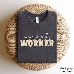 Floral Social Work T-Shirt, School Social Worker T-shirt, School Social Worker Gifts, Social Worker Shirt, Gift, School Wildflower Tee, R202