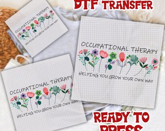 Cute Occupational Therapy DTF Transfer, OT Dtf, Special Education Dtf, Cute Therapist Gift, Therapy Dtf, Sped Teacher Ready To Press