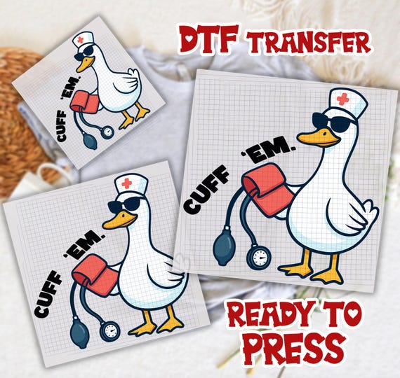 Cuff Em Dtf, Silly Goose Nurse Gang Sheet Dtf, Funny Nurse DTF Transfer, ER RN Nurse Ready To Press