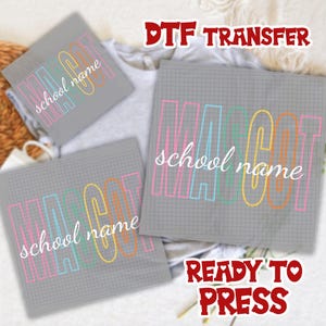 Custom Mascot School Name  DTF Transfer, Personalized School Spirit Dtf, Back To School Teacher Student Dtf, Mascot Team Dtf