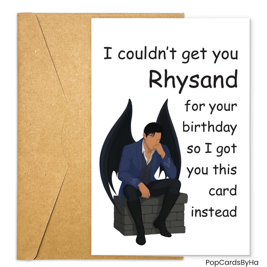funny-rhysand-birthday-card-acotar-inspired-gift-i-couldn-t-get-you