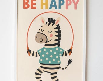 Sii felice, stampa motivazionale per la cameretta dei bambini, poster commovente per la cameretta dei bambini, stampa murale con zebra per la sala giochi, poster con animali stravaganti per bambini, citazione positiva