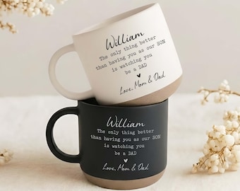 Custom The only thing better than having you as our Son is watching you be a Dad Mug,1st Fathers Day Gift For New Dad,Sons Gift From Mom Dad