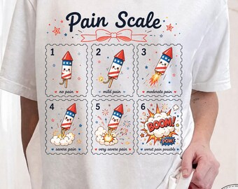 Comfort Colors Firework Pain Scale T-Shirt, Funny Nurse Patriotic Cotton Tee