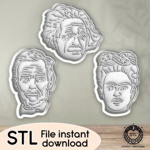 May include: Three white cookie cutters featuring the faces of Albert Einstein, Abraham Lincoln, and Frida Kahlo. The text "STL File instant download" is at the bottom. A logo with a crescent moon and stars is also present.