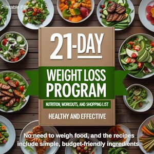 Op de afbeelding: Een houten tafel met borden vol kleurrijke salades en gegrilde gerechten. In het midden staat een doos met de tekst "21-DAY WEIGHT LOSS PROGRAM", "Nutrition, Workouts, and Shopping List" en "Healthy and Effective".