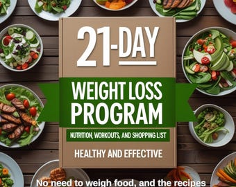 Programa de pérdida de peso de 21 días: libro de cocina para bajar de peso, recetas de comida saludable, dieta, comida fitness. Rutinas de ejercicio y lista de compras para obtener resultados efectivos. PDF