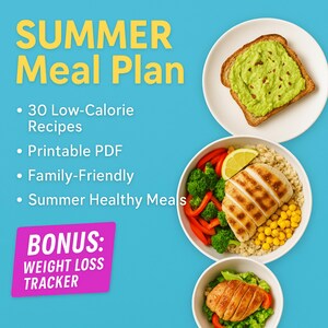 May include: A bright blue background with a pink rectangle that says "BONUS: WEIGHT LOSS TRACKER".  The text "SUMMER Meal Plan" is in yellow letters.  There are four bullet points with text in black: "30 Low-Calorie Recipes", "Printable PDF", "Family-Friendly", and "Summer Healthy Meals".  There are three images of healthy meals: a bowl of quinoa with grilled chicken, corn, broccoli, and red peppers; a bowl of rice with grilled chicken, broccoli, and green peas; and a slice of whole wheat bread with avocado spread.