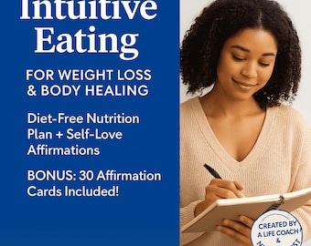 Alimentación intuitiva para bajar de peso y sanar el cuerpo / Plan de nutrición sin dieta + 30 afirmaciones de amor propio adicionales / Guía de bienestar imprimible.