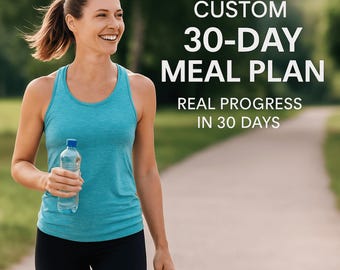 Custom 30 Day Meal Plan for Weight Loss, Muscle Gain or Healthy Eating–Personalized Nutrition by Certified Nutritionist.Best gift for health