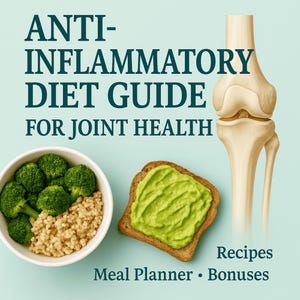 May include: A guide to an anti-inflammatory diet for joint health. The cover features a bowl of broccoli and quinoa, a slice of toast with avocado spread, and a diagram of a human knee joint. The text reads "Anti-Inflammatory Diet Guide for Joint Health. Recipes. Meal Planner. Bonuses."