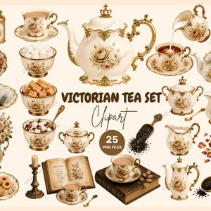 May include: A collection of Victorian tea set clipart featuring teapots, teacups, saucers, sugar bowls, creamers, and floral accents. The items are decorated with gold trim and rose patterns. The text reads VICTORIAN TEA SET Clipart 25 PNG FILES.