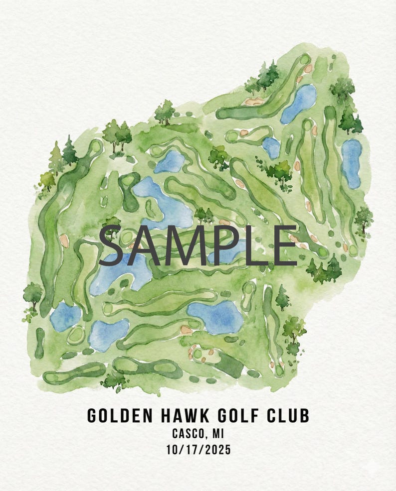 May include: Watercolor illustration of a golf course layout with green fairways, blue water features, and trees. The word "SAMPLE" is printed across the top. Below, the text reads "GOLDEN HAWK GOLF CLUB CASCO, MI 10/17/2025".