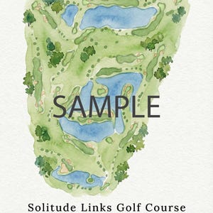 May include: Watercolor painting of a golf course layout. The course features green fairways, blue water hazards, and trees. The word "SAMPLE" is printed across the center. The text "Solitude Links Golf Course" and location details are at the bottom.