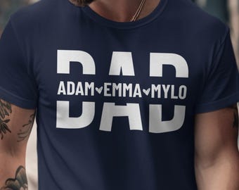 Custom Dad Shirt With Kids Names, Personalized Father's Day Shirt, New Dad Gift, Daddy Tee, Birthday Gift for Dad