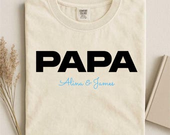 Personalized Papa Shirt with Kids Names, Comfort Colors Father's Day Gift, Custom Dad T-Shirt, New Dad Announcement, Best Dad tshirt