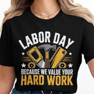 Labor Day 2025 Shirt: Hardworking Laborer Gift
