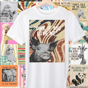 Oink If You Love Me T-Shirt - Funny Pig Pun Tee