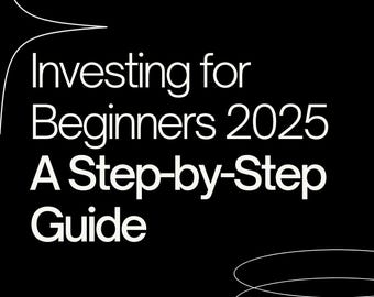 Investeringar för nybörjare 2025: En steg-för-steg-guide