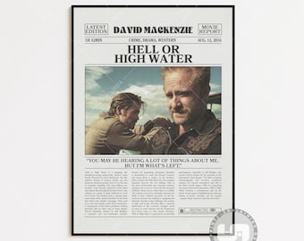 Hell or High Water, David Mackenzie, Retro Newspaper Movie Poster, Black White Wall Art, Vintage Retro Art Print