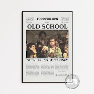 Poster Old School, Todd Phillips, Poster del film, Giornale retrò, Arte murale in bianco e nero, Stampa artistica retrò vintage, Poster del film personalizzato