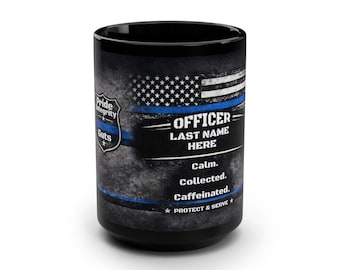 Custom Police Officer Mug Thin Blue Line Coffee Cup Personalized Officer Last Name Gift  Law Enforcement Calm Collected Caffeinated