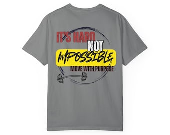 It's Hard Not Impossible T-shirt: Unisex Gym Motivation Tee