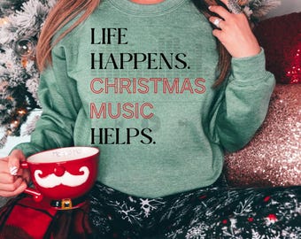 Life Happens Christmas Music Helps SVG PNG, Merry Christmas Png Svg, Christmas Shirt SVG Png, Christmas png, Digital Download Cut File