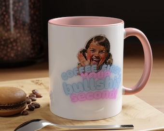 Sassy Coffee Mug, Motivational Quote, Gift for Friends