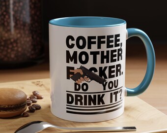 Freche Kaffeetasse, Popkultur-Zitat, Neuheit Geschenk