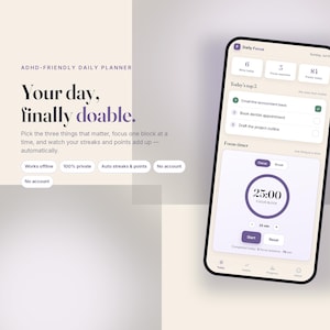 Op de afbeelding: Een smartphone met de interface van de Daily Focus-app, een timer op 25:00, een takenlijst en statistieken. De tekst op het scherm luidt ADHD-Friendly Daily Planner, Your day, finally doable, Works offline, 100% private, Auto streaks & points, No account.