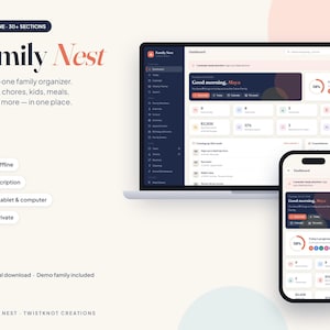 May include: A digital family organizer dashboard titled Family Nest displayed on a laptop and smartphone screen. The interface features sections for calendar, chores, meals, and budget. Text includes All-in-one 30+ sections, Works offline, No subscription, Phone, tablet & computer, 100% private, and Instant digital download.
