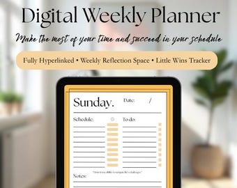 May include: A digital weekly planner displayed on a tablet. The screen shows a Sunday schedule layout with sections for scheduling, to-do lists, and notes. The planner is fully hyperlinked and includes a weekly reflection space and a little wins tracker.