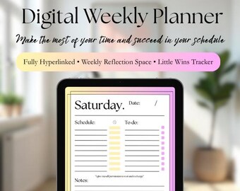 May include: A digital weekly planner displayed on a tablet. The screen shows a schedule for Saturday with sections for schedule and to-do lists. The top of the image reads "Digital Weekly Planner" and "Make the most of your time and succeed in your schedule."