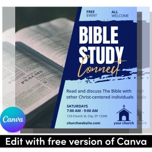 May include: An open Bible next to a blue and white flyer. The flyer reads "BIBLE STUDY Connect" with event details: Saturdays, 7:00 AM - 9:00 AM, 123 Church St, City, ST 12345, and churchwebsite.com. The flyer says "FREE EVENT" and "ALL WELCOME".